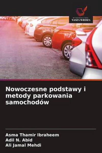 Nowoczesne podstawy i metody parkowania samochodów
