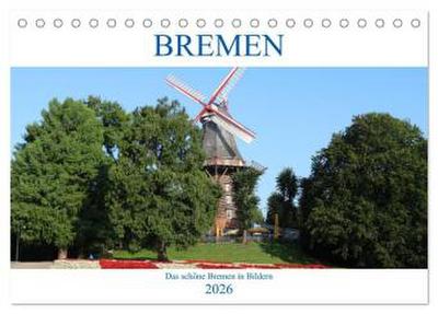 Bremen Heute (Tischkalender 2026 DIN A5 quer), CALVENDO Monatskalender