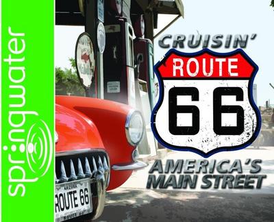 Cruisin’ Route 66: America’s Main Street