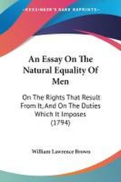 An Essay On The Natural Equality Of Men