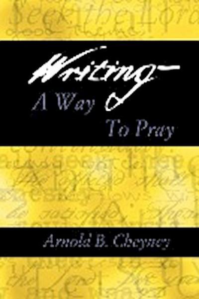 WRITING A WAY TO PRAY
