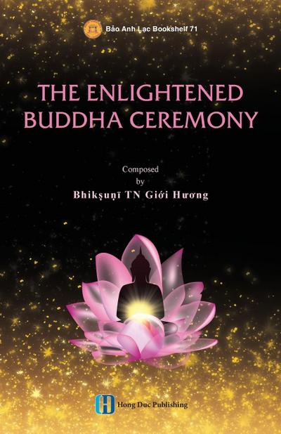 THE ENLIGHTENED  SAKYAMUNI BUDDHA CEREMONY
