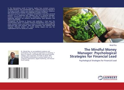 The Mindful Money Manager: Psychological Strategies for Financial Lead