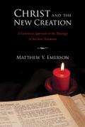Christ and the New Creation