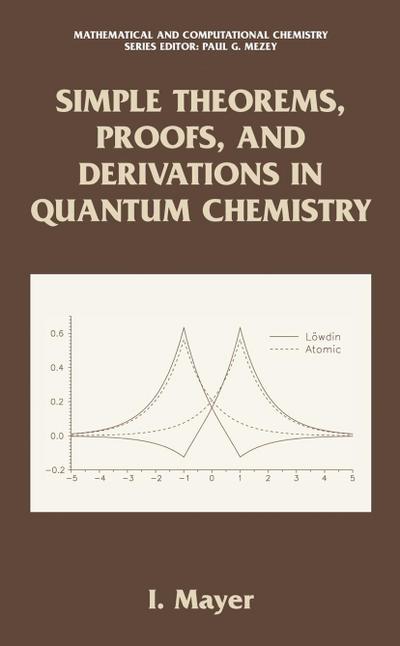 Simple Theorems, Proofs, and Derivations in Quantum Chemistry