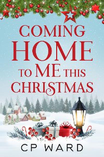 Coming Home to Me This Christmas