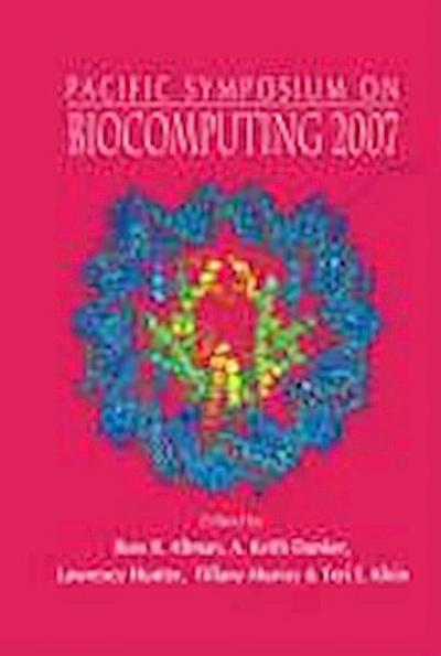 Biocomputing 2007 - Proceedings of the Pacific Symposium