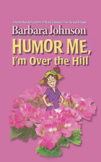 Humor Me, I’m Over the Hill
