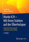 Marke ICH - Mit Ihren Stärken auf der Überholspur