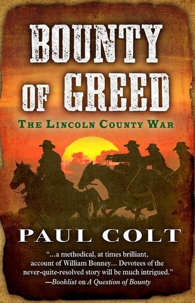 Bounty of Greed the Lincoln County War