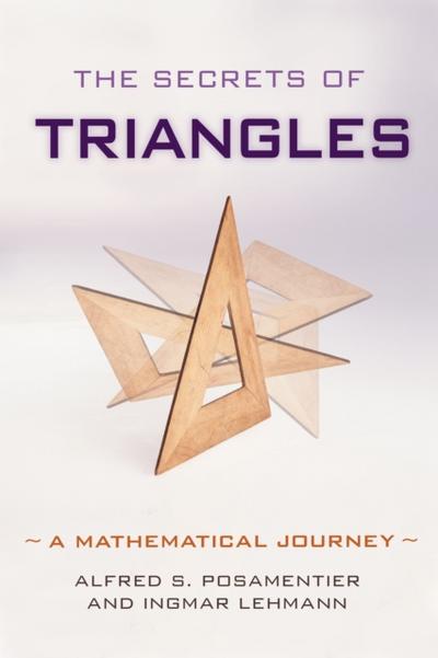 The Secrets of Triangles