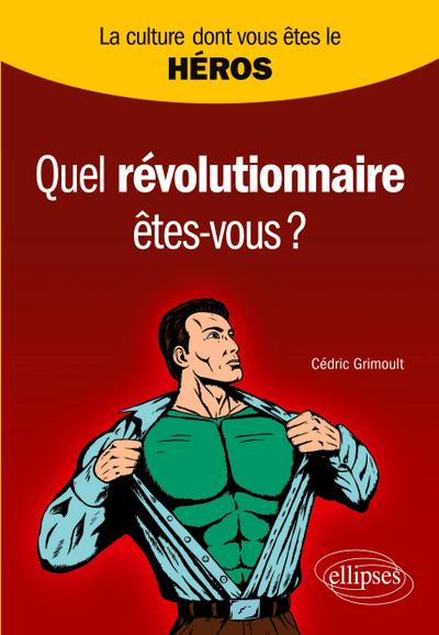 Quel révolutionnaire êtes-vous ?