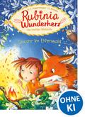 Rubinia Wunderherz, die mutige Waldelfe (Band 4) - Gefahr im Elfenwald