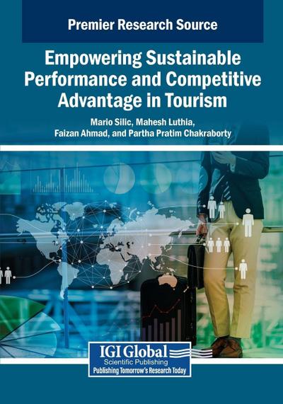 Empowering Sustainable Performance and Competitive Advantage in Tourism