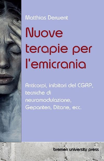 Nuove terapie per l’emicrania