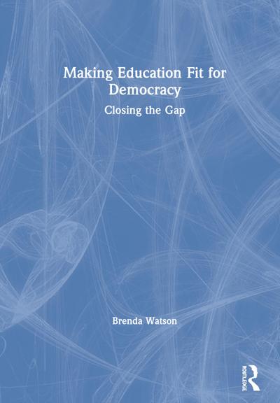 Making Education Fit for Democracy