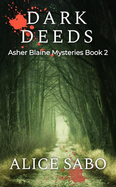 Dark Deeds (Asher Blaine Mysteries, #2)