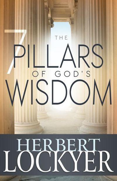 The 7 Pillars of God’s Wisdom