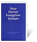 Neue Zürcher Evangelien-Synopse
