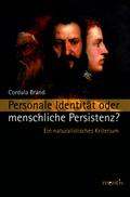 Personale Identität oder menschliche Persistenz?