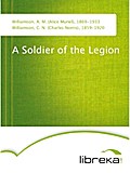 A Soldier of the Legion - A. M. (Alice Muriel) Williamson