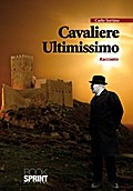 Cavaliere ultimissimo