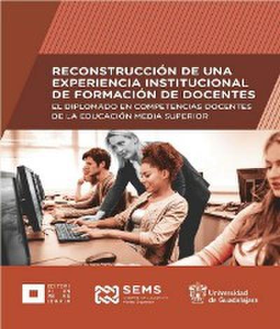 Reconstrucción de una experiencia institucional de formación de docentes