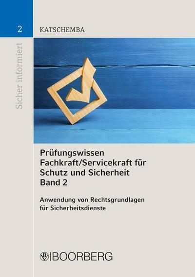 Prüfungswissen Fachkraft/Servicekraft für Schutz und Sicherheit 2