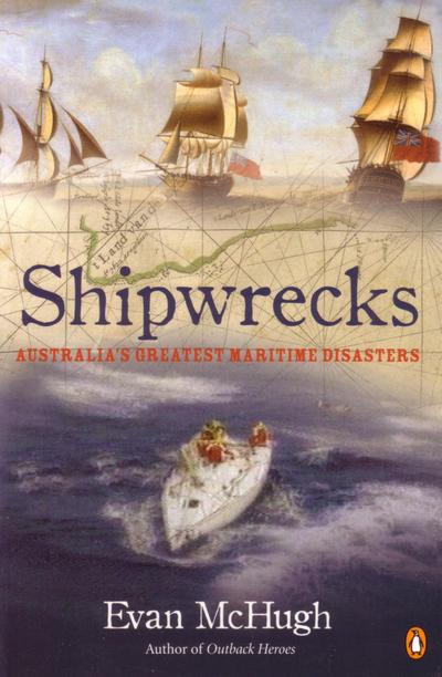Shipwrecks: Australia’s Greatest Maritime Disasters