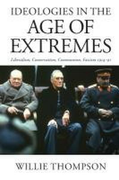 Ideologies in the Age of Extremes