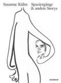 Susanne Kühn - Spaziergänge und andere Storys