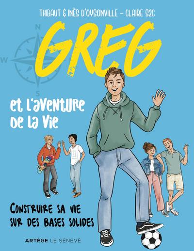 Greg et l’aventure de la vie