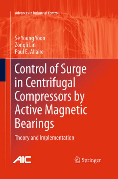 Control of Surge in Centrifugal Compressors by Active Magnetic Bearings