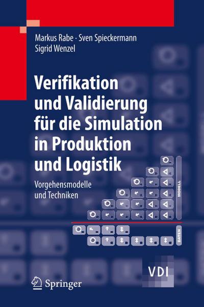 Verifikation und Validierung für die Simulation in Produktion und Logistik