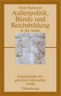 Außenpolitik, Bünde und Reichsbildung in der Antik