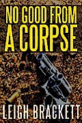 No Good From A Corpse