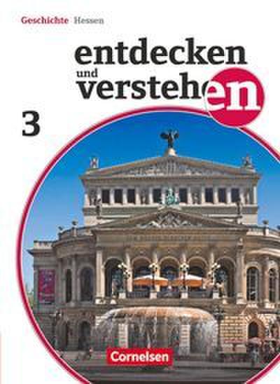 Entdecken und verstehen - Geschichtsbuch - Realschule und Gesamtschule Hessen - Ausgabe ab 2011 - Band 3