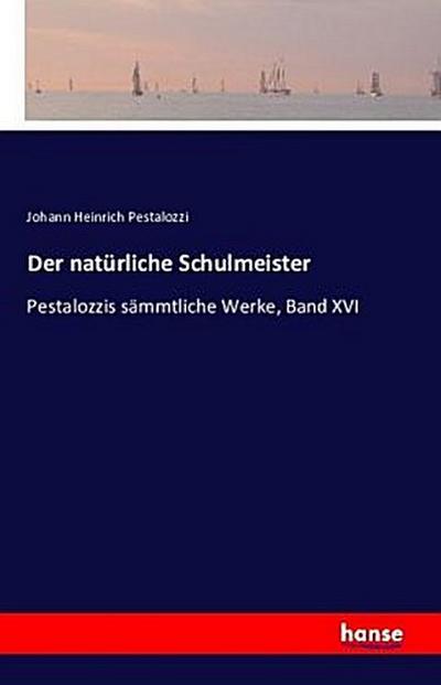 Der natürliche Schulmeister