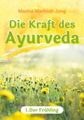 Die Kraft des Ayurveda
