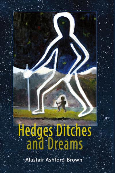 Hedges, Ditches and Dreams