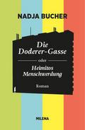 Die Doderer-Gasse oder Heimitos Menschwerdung