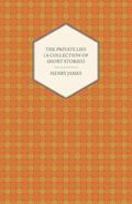 The Private Life (A Collection of Short Stories)