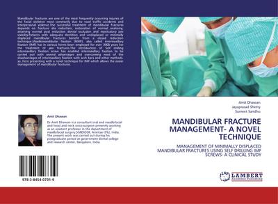 MANDIBULAR FRACTURE MANAGEMENT- A NOVEL TECHNIQUE