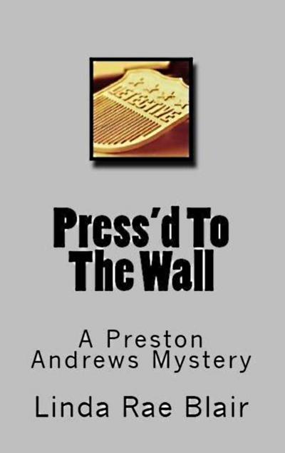 Press’d To The Wall