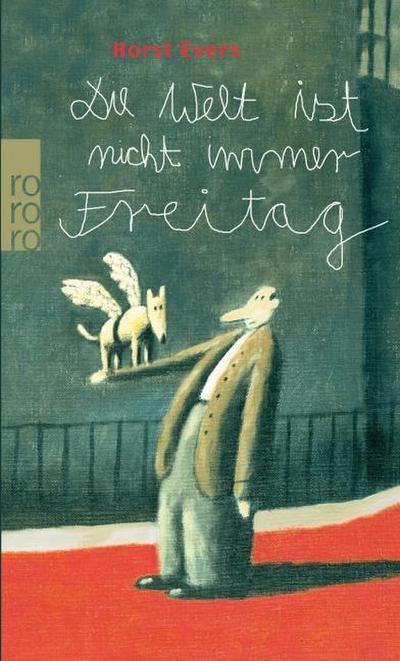 Die Welt ist nicht immer Freitag