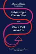 Polymyalgia Rheumatica and Giant Cell Arteritis