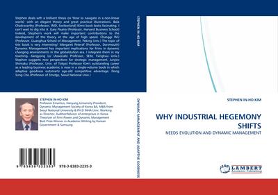 WHY INDUSTRIAL HEGEMONY SHIFTS
