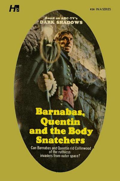 Dark Shadows: Barnabas, Quentin and the Body Snatchers