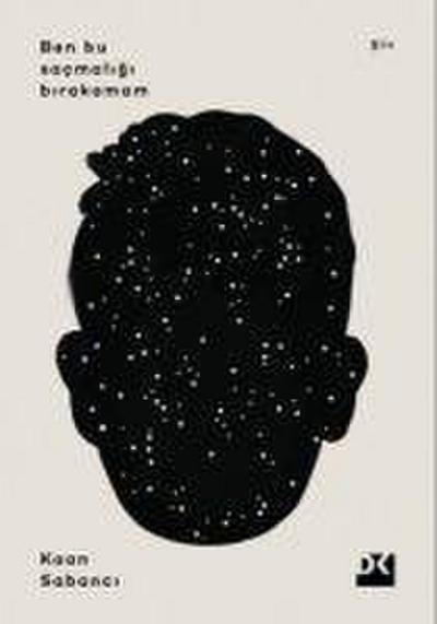 Ben Bu Sacmaligi Birakamam