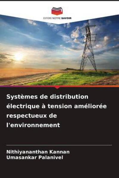Systèmes de distribution électrique à tension améliorée respectueux de l’environnement